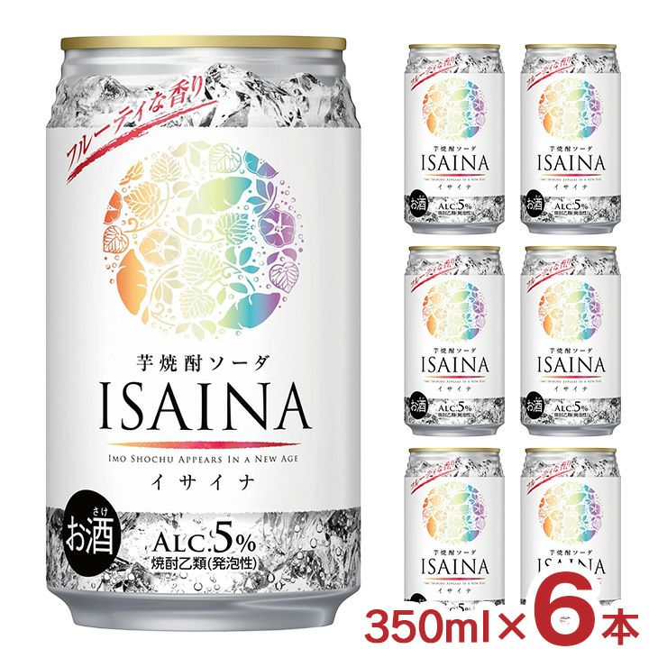 宝酒造 ISAINA イサイナ 芋焼酎 ソーダ 缶 350ml 6本 