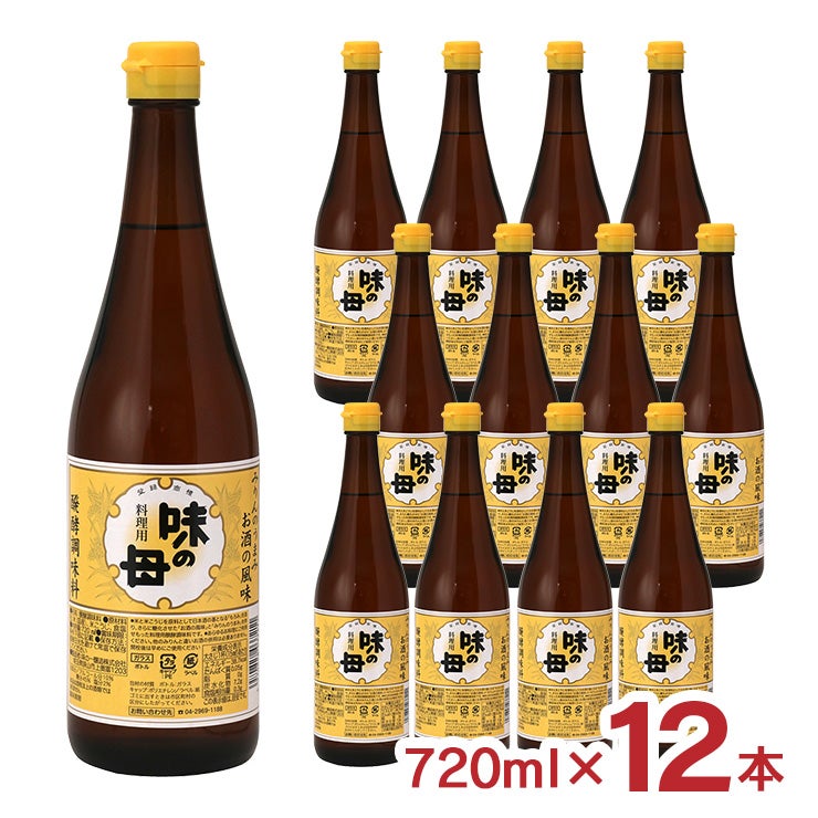 味の一醸造 味の母 みりんタイプ 720ml 12本